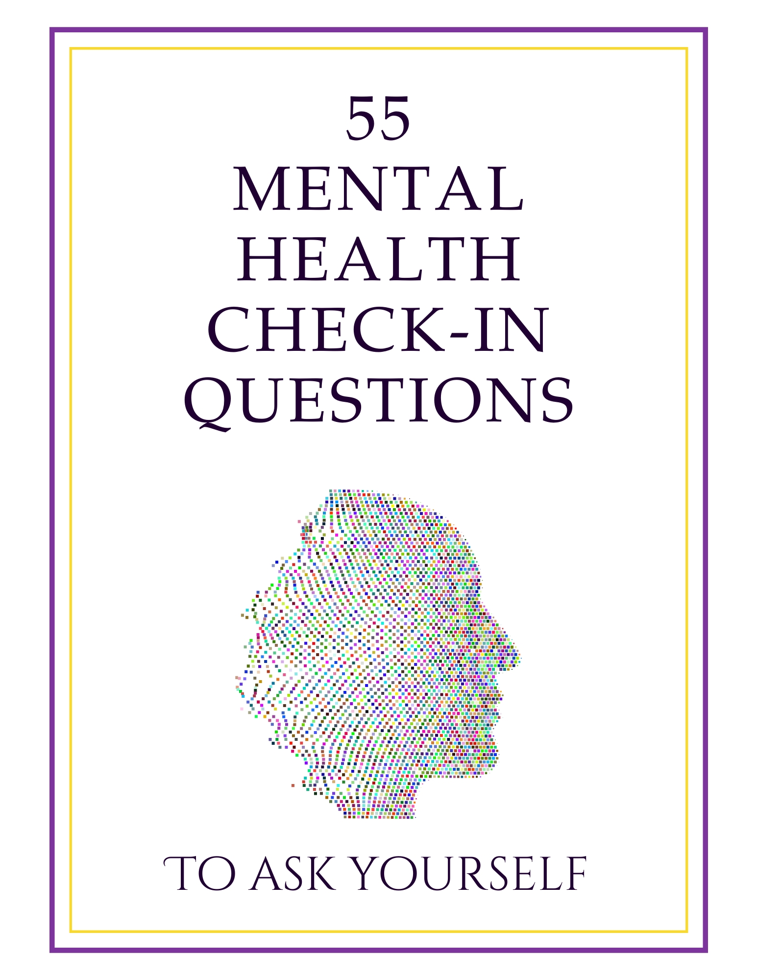 55 Mental Health Check-In Questions to Ask Yourself